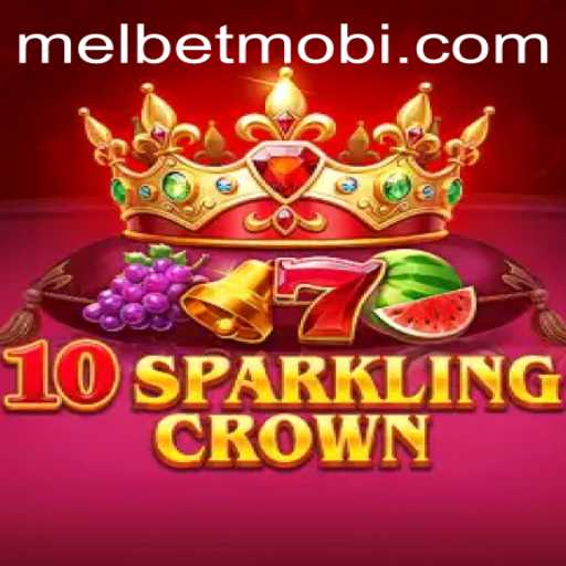 Discover the Thrill of 10SparklingCrown on MELBET