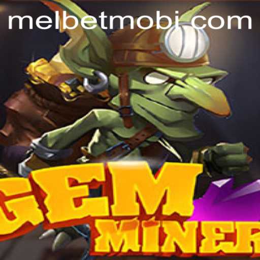 Exploring the Adventure of GemMiner with MELBET